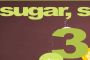 Açúcar, Por Favor 3